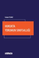 Hukukta Yorumun Sınıfsallığı Hukukta Yorumun Sınıfsallığı