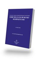 İstanbul Gedik Üniversi·tesi Hukuk Fakültesi Sorumluluk Hukuku Sempozyumu 21 Mart 2025 Tam metin Bildiri Kitabı İstanbul Gedik Üniversi·tesi Hukuk Fakültesi Sorumluluk Hukuku Sempozyumu 21 Mart 2025 Tam metin Bildiri Kitabı