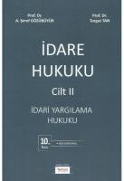 İdare Hukuku Cilt 2; İdari Yargılama Hukuku İdare Hukuku Cilt 2; İdari Yargılama Hukuku