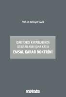 İdari Yargı Kararlarında İstikrar Arayışına Katkı Emsal Karar Doktrini