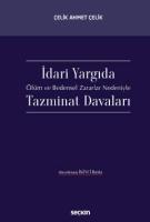İdari Yargıda Ölüm ve Bedensel Zararlar Nedeniyle Tazminat Davaları İdari Yargıda Ölüm ve Bedensel Zararlar Nedeniyle Tazminat Davaları