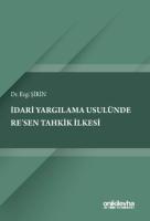 İdari Yargılama Usulünde Re'sen Tahkik İlkesi