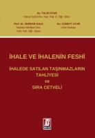 İhale ve İhalenin Feshi İhalede Satılan Taşınmazların Tahliyesi ve Sıra Cetveli İhale ve İhalenin Feshi İhalede Satılan Taşınmazların Tahliyesi ve Sıra Cetveli