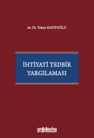 İhtiyati Tedbir Yargılaması İhtiyati Tedbir Yargılaması