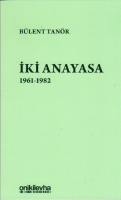 İki Anayasa 1961-1982 İki Anayasa 1961-1982