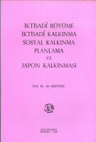 İktisadi Büyüme İktisadi Kalkınma Sosyal Kalkınma Planlama ve Japon Kalkınması İktisadi Büyüme İktisadi Kalkınma Sosyal Kalkınma Planlama ve Japon Kalkınması