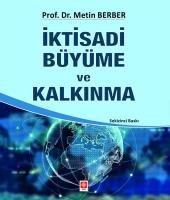 İktisadi Büyüme ve Kalkınma Metin Berber İktisadi Büyüme ve Kalkınma Metin Berber