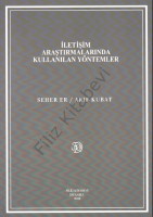 İletişim Araştırmalarında Kullanılan Yöntemler İletişim Araştırmalarında Kullanılan Yöntemler