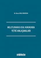 Milletlerarası Usul Hukukunda Yetki Anlaşmaları