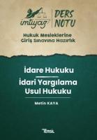 İmtiyaz Ders Notları HMGS İdare Hukuku - İdari Yargılama Usul Hukuku