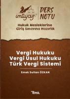 İmtiyaz Ders Notları HMGS Vergi Hukuku- Vergi Usul Hukuku- Türk Vergi Sistemi İmtiyaz Ders Notları HMGS Vergi Hukuku- Vergi Usul Hukuku- Türk Vergi Sistemi