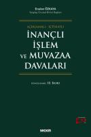 İnançlı İşlem ve Muvazaa Davaları İnançlı İşlem ve Muvazaa Davaları