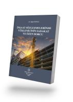 İnşaat Sözleşmelerinde Yüklenicinin Sadakat  ve Özen Borcu