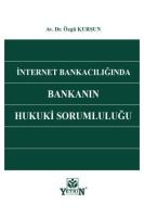 İnternet Bankacılığında Bankanın Hukuki Sorumluluğu