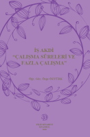 İş Akdi 'Çalışma Süreleri Ve Fazla Çalışma' İş Akdi 'Çalışma Süreleri Ve Fazla Çalışma'