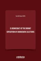 Is Democracy at the Brink? Exploition of Democratic Elections
