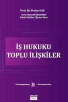 İş Hukuku Toplu İlişkiler 12.BASKI İş Hukuku Toplu İlişkiler 12.BASKI