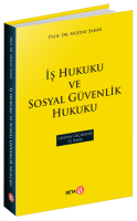 İş Hukuku ve Sosyal Güvenlik Hukuku İş Hukuku ve Sosyal Güvenlik Hukuku