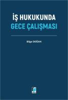 İş Hukukunda Gece Çalışması