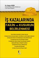 İş Kazalarında Failin ve Kusurun Belirlenmesi