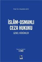 İslam - Osmanlı Ceza Hukuku Genel Hükümler İslam - Osmanlı Ceza Hukuku Genel Hükümler