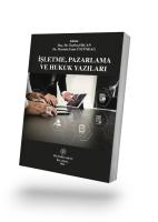 İşletme, Pazarlama ve Hukuk Yazıları İşletme, Pazarlama ve Hukuk Yazıları