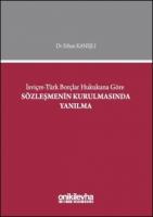 İsviçre-Türk Borçlar Hukukuna Göre Sözleşmenin Kurulmasında Yanılma İsviçre-Türk Borçlar Hukukuna Göre Sözleşmenin Kurulmasında Yanılma