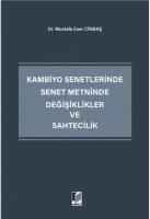 Kambiyo Senetlerinde Senet Metninde Değişiklikler ve Sahtecilik