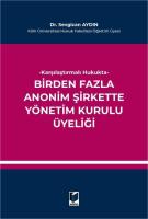 Birden Fazla Anonim Şirkette Yönetim Kurulu Üyeliği