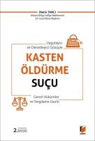 Kasten Öldürme Suçu (Genel Hükümler ve Yargılama Usulü) 2.BASKI