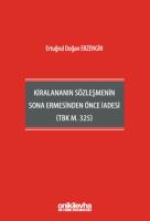 Kiralananın Sözleşmenin Sona Ermesinden Önce İadesi (TBK m. 325)
