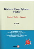 Kişilere Karşı İşlenen Suçlar Cilt:1
