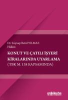 Konut ve Çatılı İşyeri Kiralarında Uyarlama (TBK m. 138 Kapsamında)