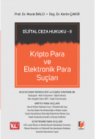 Kripto Para ve Elektronik Para Suçları Kripto Para ve Elektronik Para Suçları