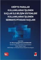 Kripto Paralar Kullanılarak İşlenen Suçlar ile Bilişim Sistemleri Kullanılarak İşlenen Sermaye Piyasası Suçları