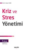Kriz ve Stres Yönetimi Kriz ve Stres Yönetimi