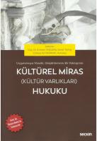 Kültürel Miras (Kültür Varlıkları) Hukuku;Prof. Dr. Ruşen KELEŞ'in Sunuşu ile