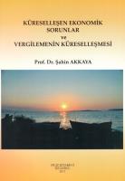 Küreselleşen Ekonomik Sorunlar ve Vergilemenin Küreselleşmesi