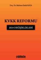 KVKK Reformu: 2024 Değişiklikleri KVKK Reformu: 2024 Değişiklikleri