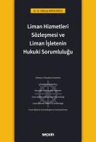 Liman Hizmetleri Sözleşmesi ve Liman İşletenin Hukuki Sorumluluğu