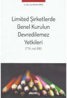 Limited Şirketlerde Genel Kurulun Devredilemez Yetkileri (TTK. md. 616)