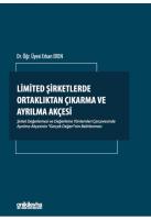 Limited Şirketlerde Ortaklıktan Çıkarma ve Ayrılma Akçesi Limited Şirketlerde Ortaklıktan Çıkarma ve Ayrılma Akçesi