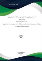 Littérature afro-arabe Sa position et son impact sur la diffusion de la culture islamique en Afrique Le Sénégal comme modele