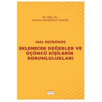 Mal Rejiminde Eklenecek Değerler ve Üçüncü Kişilerin Sorumlulukları