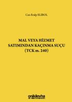 Mal Veya Hizmet Satımından Kaçınma Suçu (tck M. 240)