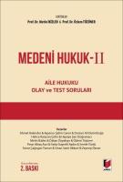 Medeni Hukuk II - Aile Hukuku Olay ve Test Soruları 2.BASKI