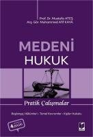 Medeni Hukuk Pratik Çalışmalar 4.BASKI Medeni Hukuk Pratik Çalışmalar 4.BASKI