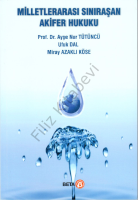 Milletlerarası Sınıraşan Akifer Hukuku Milletlerarası Sınıraşan Akifer Hukuku