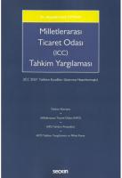 Milletlerarası Ticaret Odası (ICC) Tahkim Yargılaması Milletlerarası Ticaret Odası (ICC) Tahkim Yargılaması