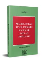 Milletlerarası Ticari Tahkimde Kanunlar İhtilafı Meseleleri (Güncellenmiş 2. Baskı) Milletlerarası Ticari Tahkimde Kanunlar İhtilafı Meseleleri (Güncellenmiş 2. Baskı)